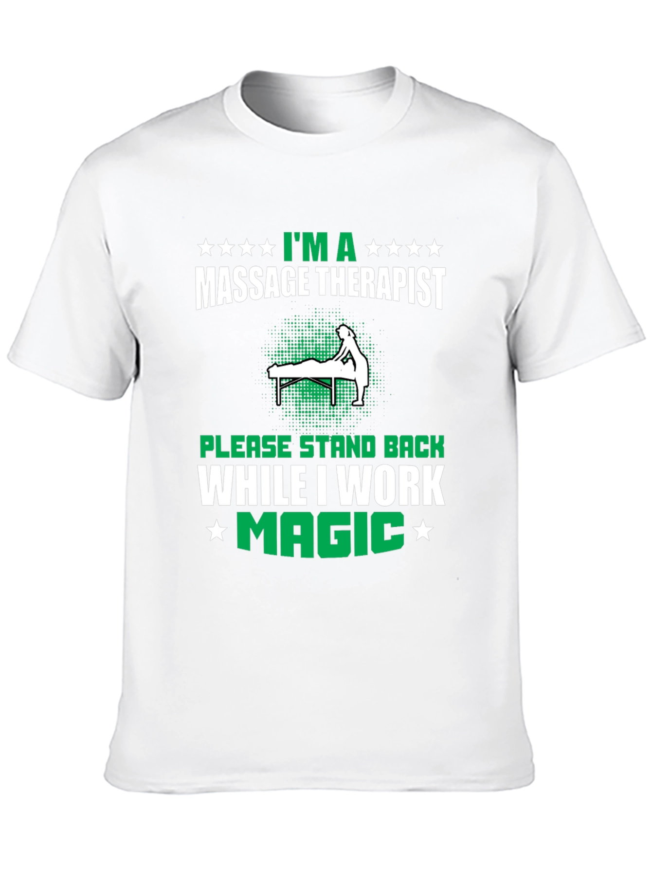 Camiseta Masajista - Im a Massage Therapist