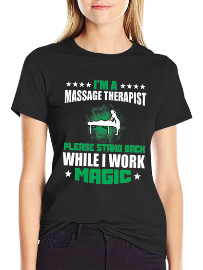 Camiseta Masajista - Im a Massage Therapist