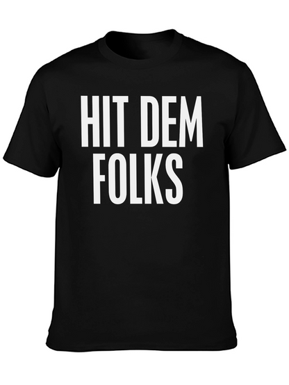 Camiseta Negra: Hit Dem Folks