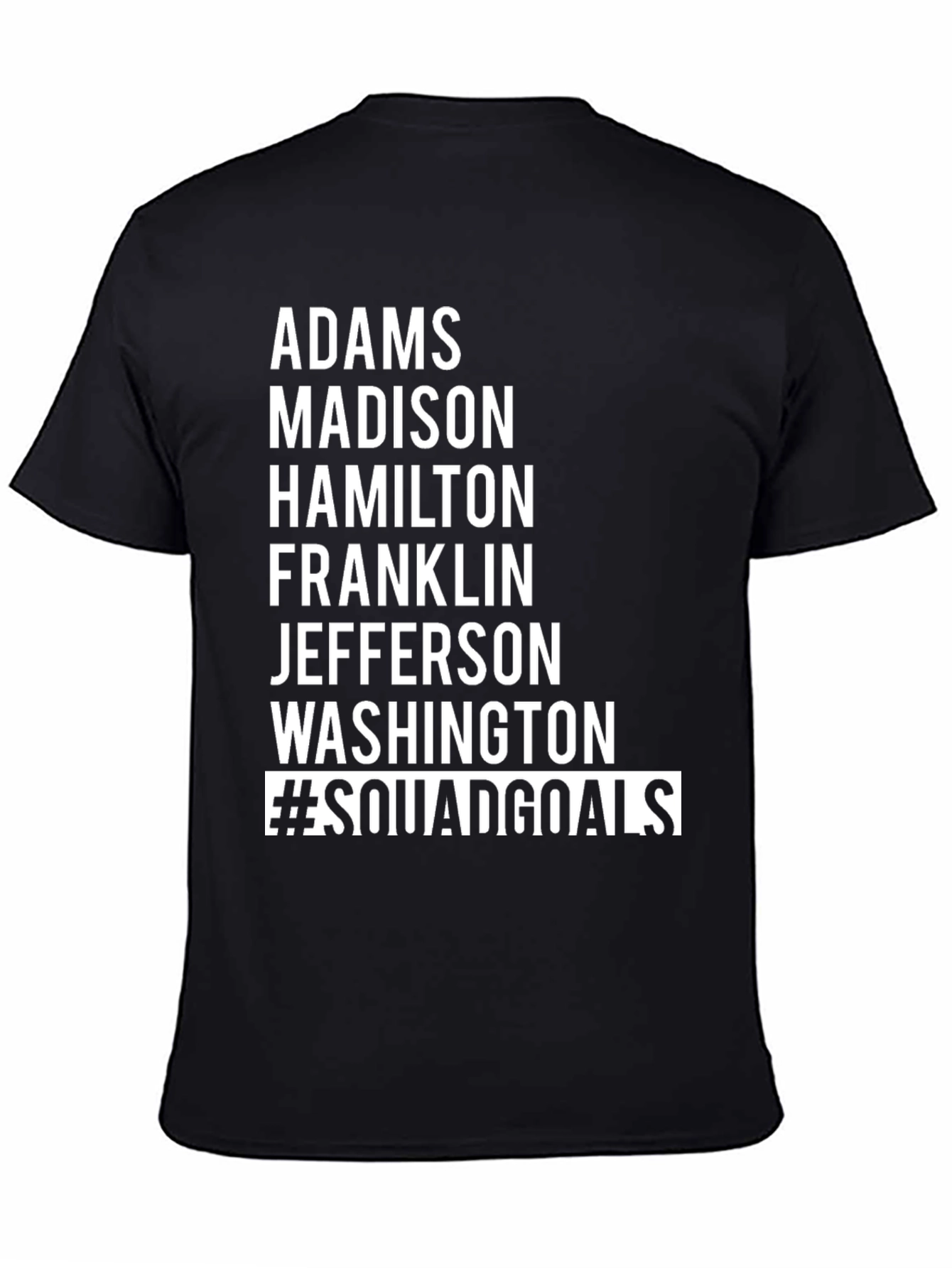 Camiseta Negra #SquadGoals - Adams Madison Hamilton