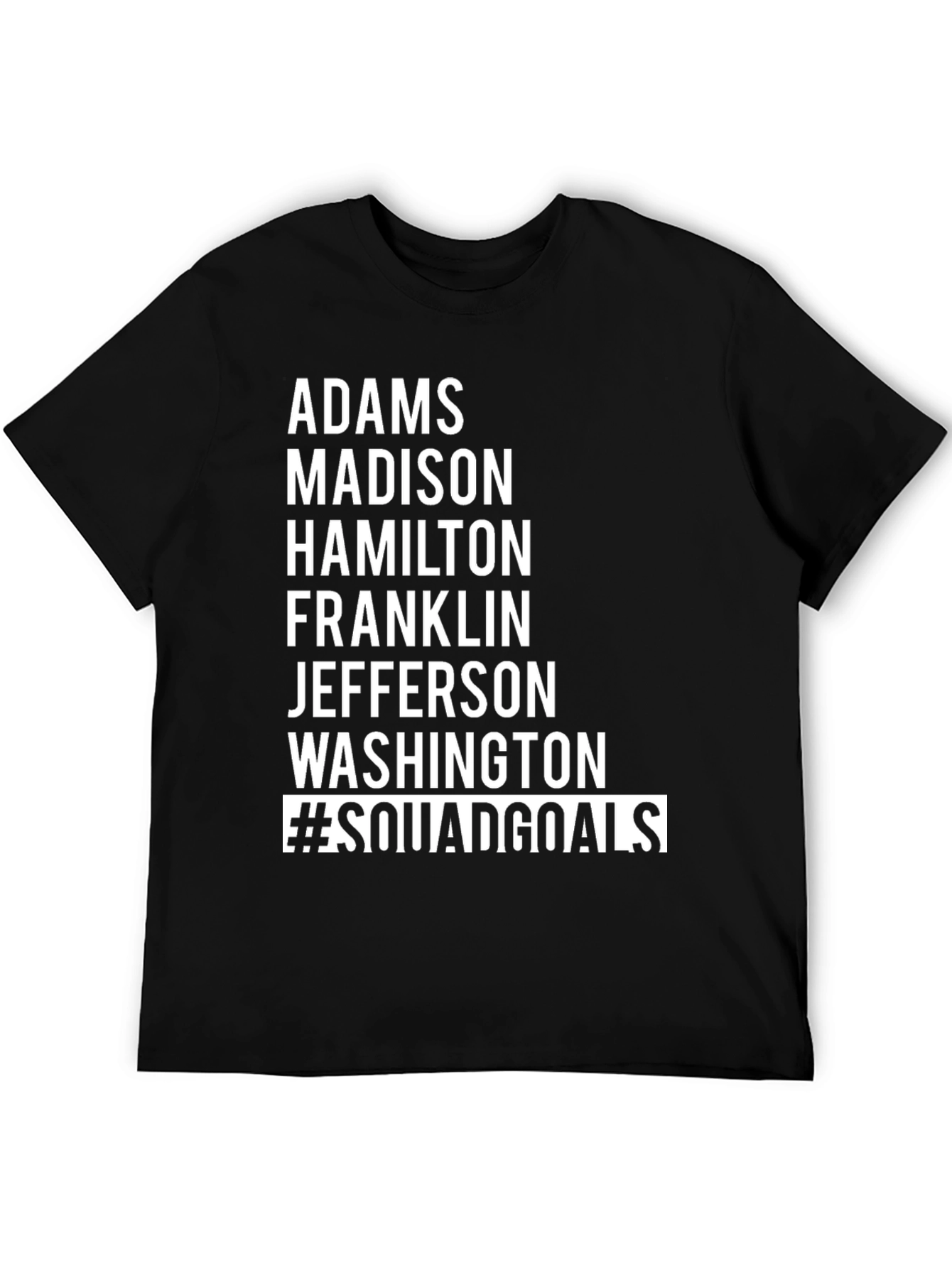 Camiseta Negra #SquadGoals - Adams Madison Hamilton