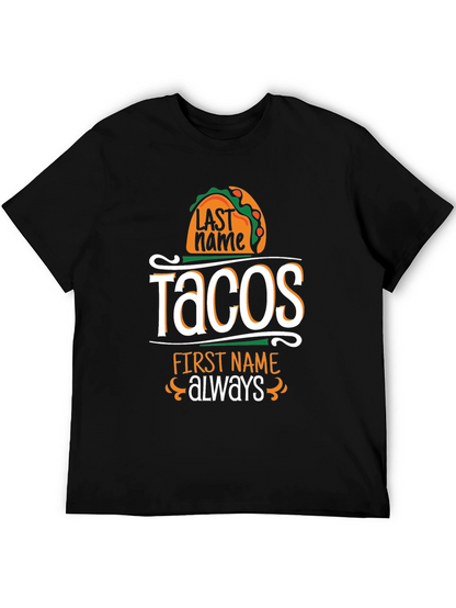 Camiseta Negra Humorística: Tacos Apellido Siempre Nombre