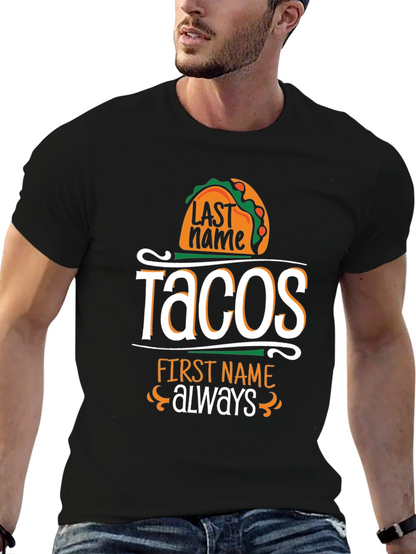 Camiseta Negra Humorística: Tacos Apellido Siempre Nombre