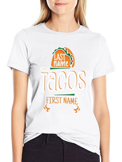 Camiseta Negra Humorística: Tacos Apellido Siempre Nombre