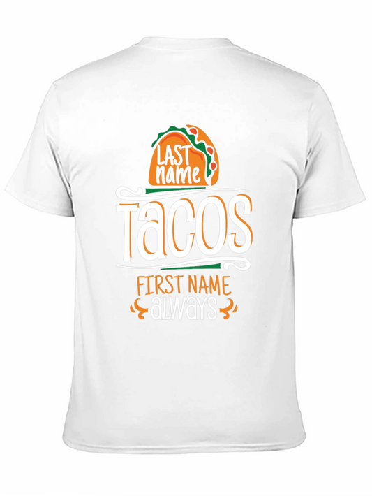 Camiseta Negra Humorística: Tacos Apellido Siempre Nombre