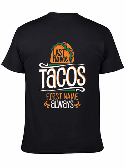 Camiseta Negra Humorística: Tacos Apellido Siempre Nombre