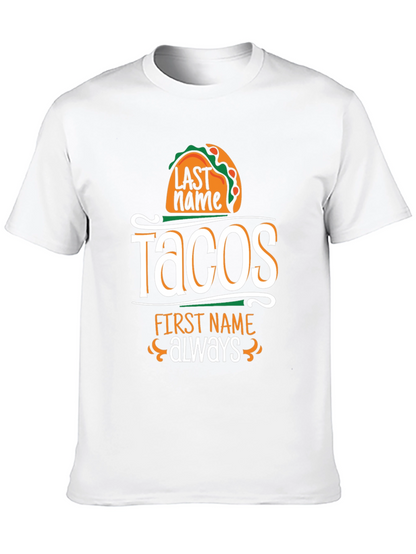 Camiseta Negra Humorística: Tacos Apellido Siempre Nombre