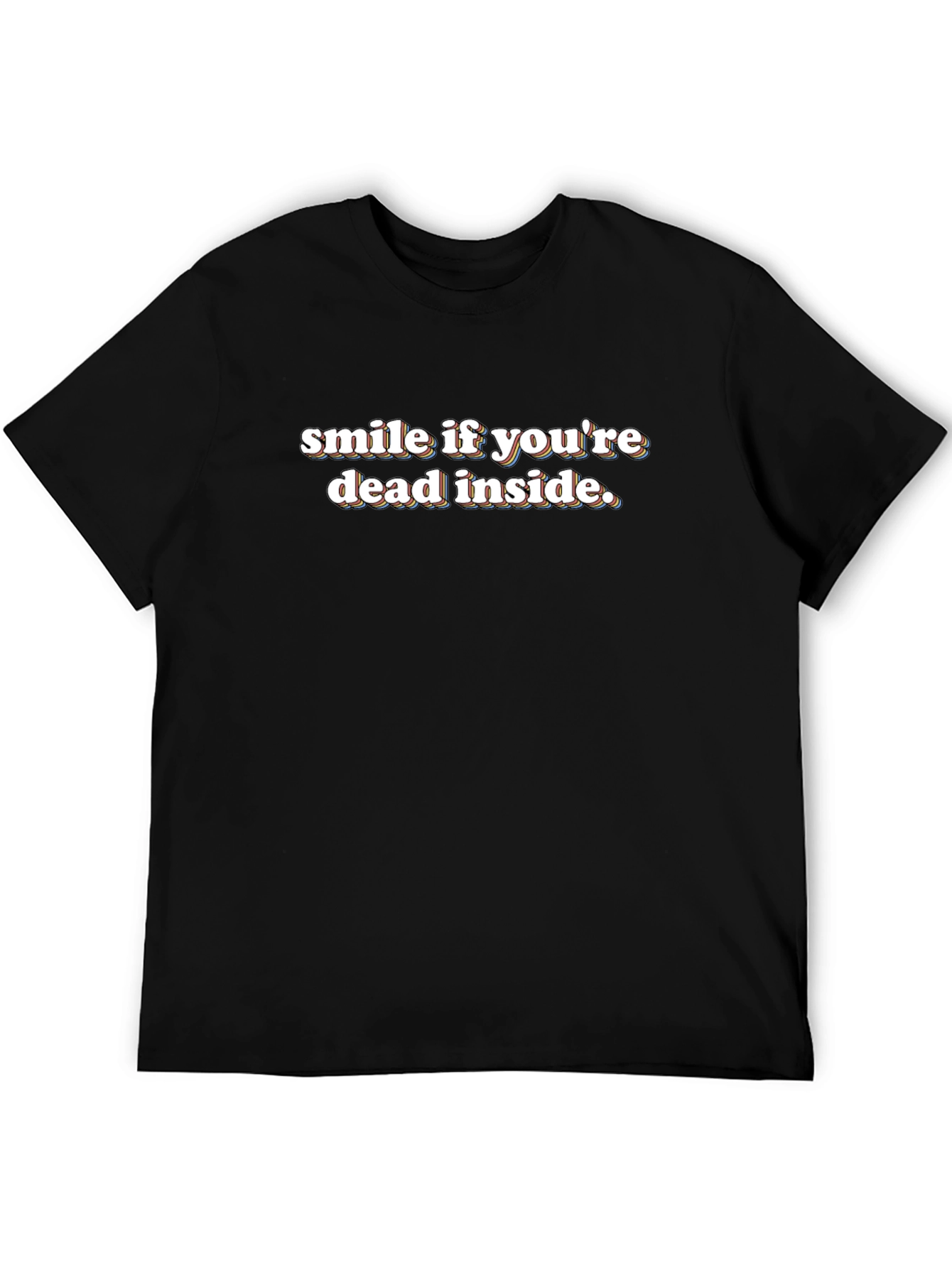 Camiseta Negra Sonríe Si Estás Muerto Por Dentro