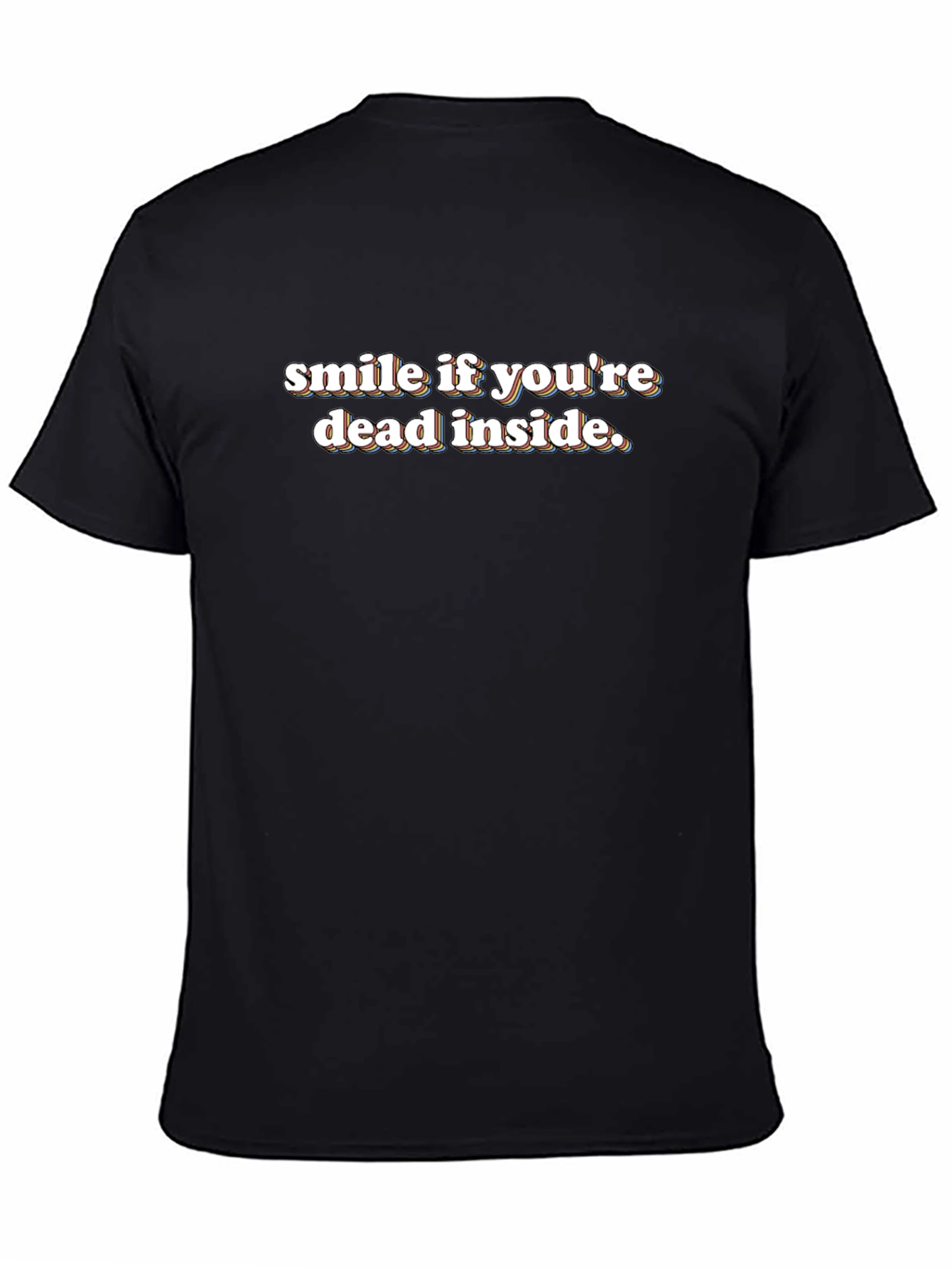 Camiseta Negra Sonríe Si Estás Muerto Por Dentro