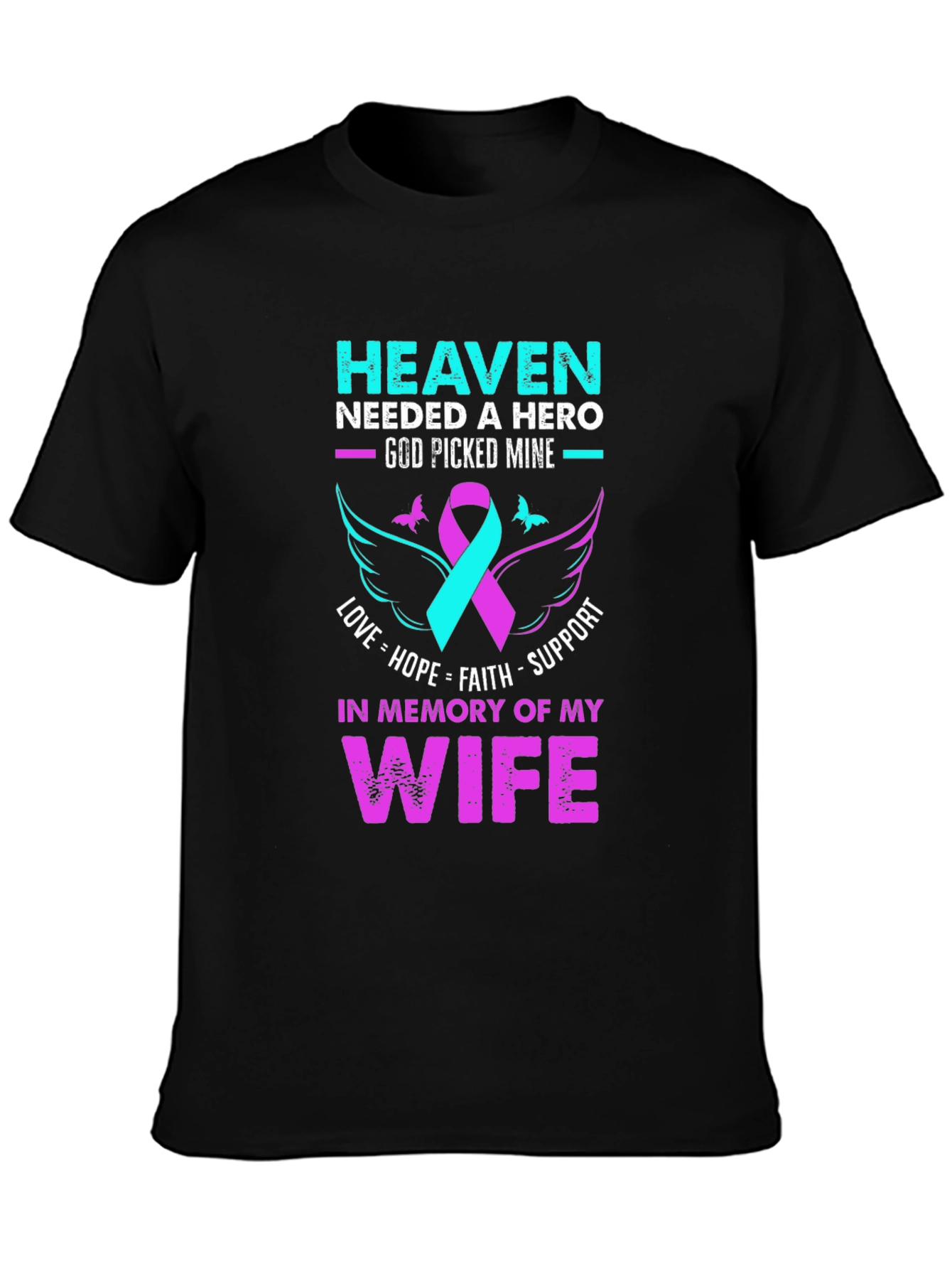 Camiseta conmemorativa esposa: Heaven Needed a Hero
