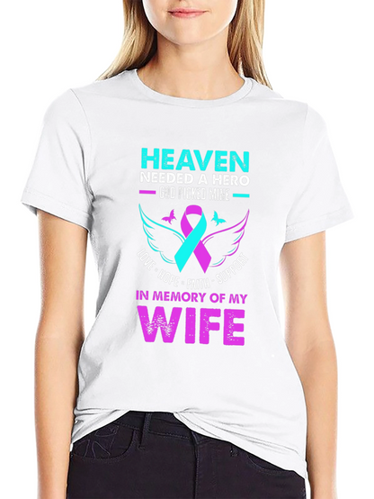 Camiseta conmemorativa esposa: Heaven Needed a Hero