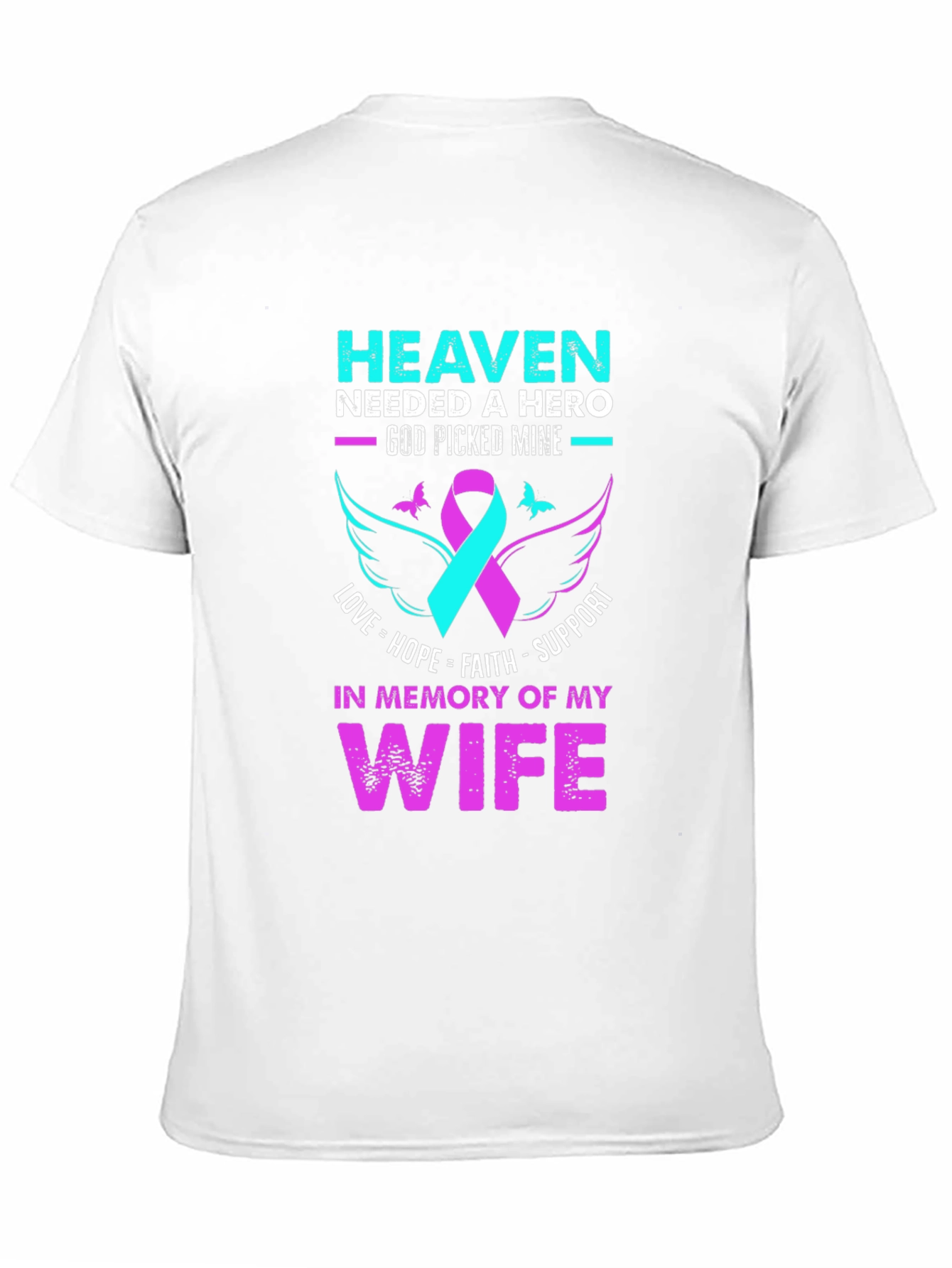 Camiseta conmemorativa esposa: Heaven Needed a Hero