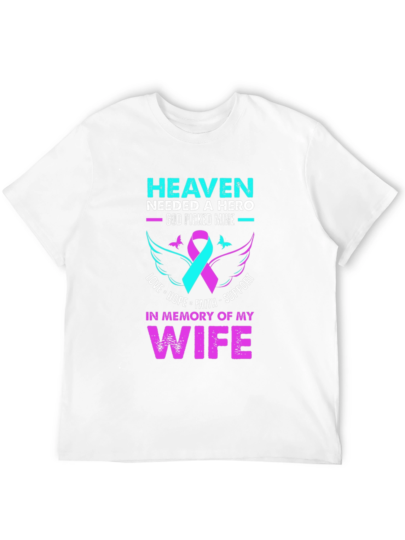 Camiseta conmemorativa esposa: Heaven Needed a Hero