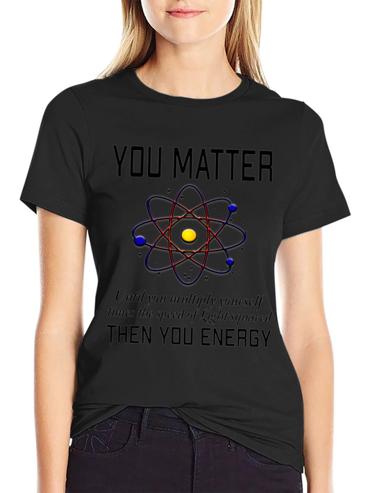 Camiseta Negra You Matter Ciencia y Energía