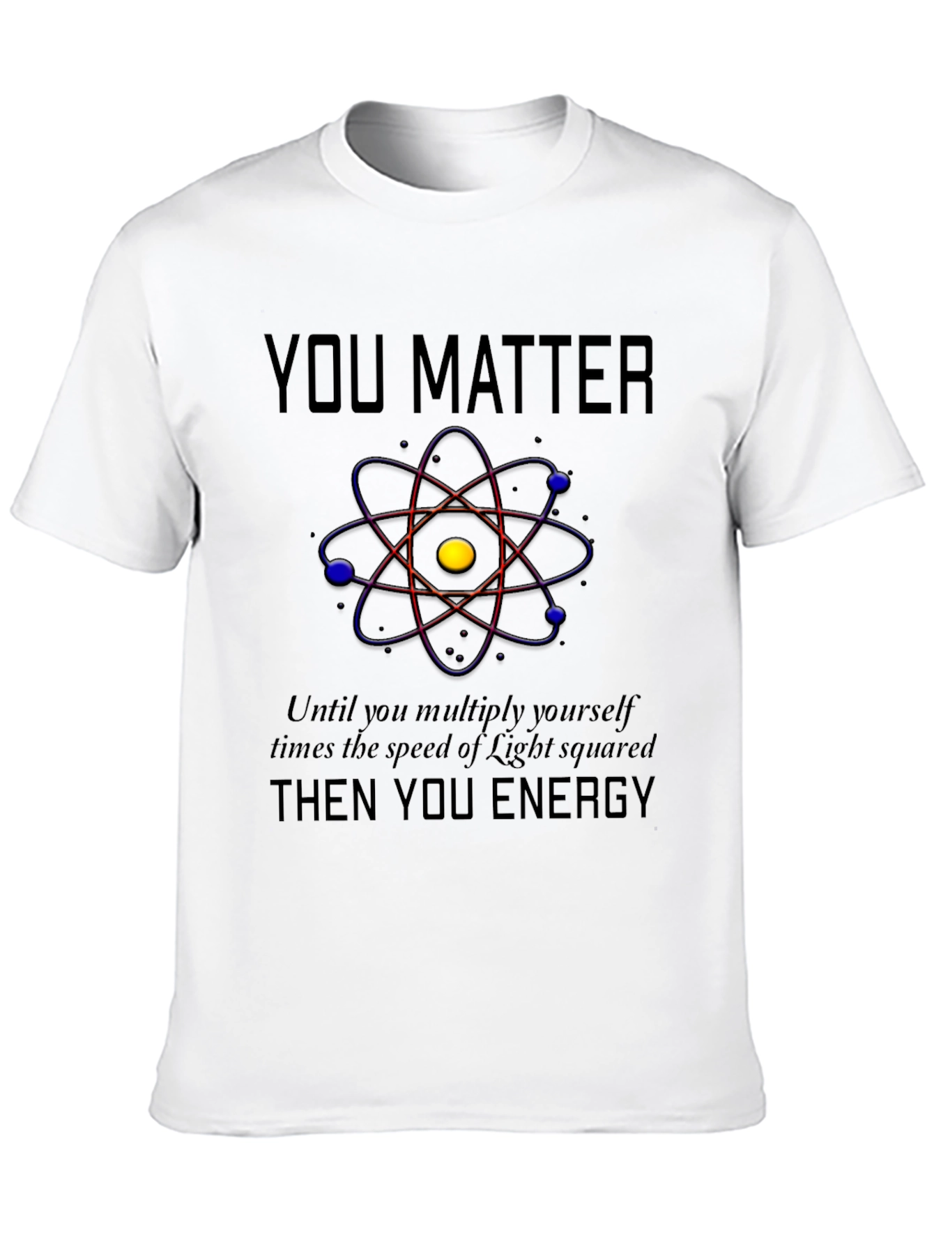 Camiseta Negra You Matter Ciencia y Energía