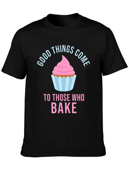 Camiseta Negra Good Things Come To Those Who Bake