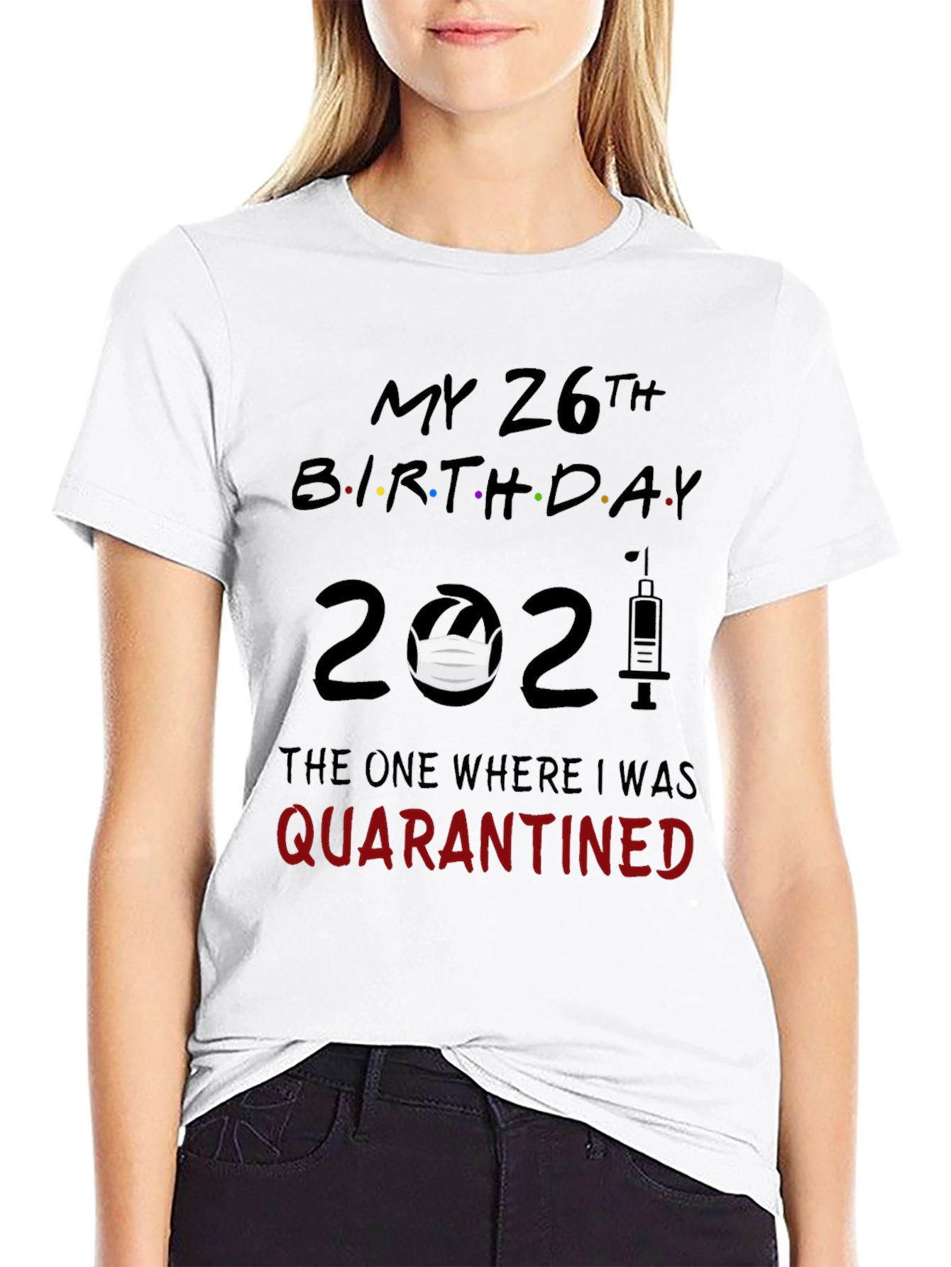 Camiseta Cumpleaños 26 - Cuarentena 2021