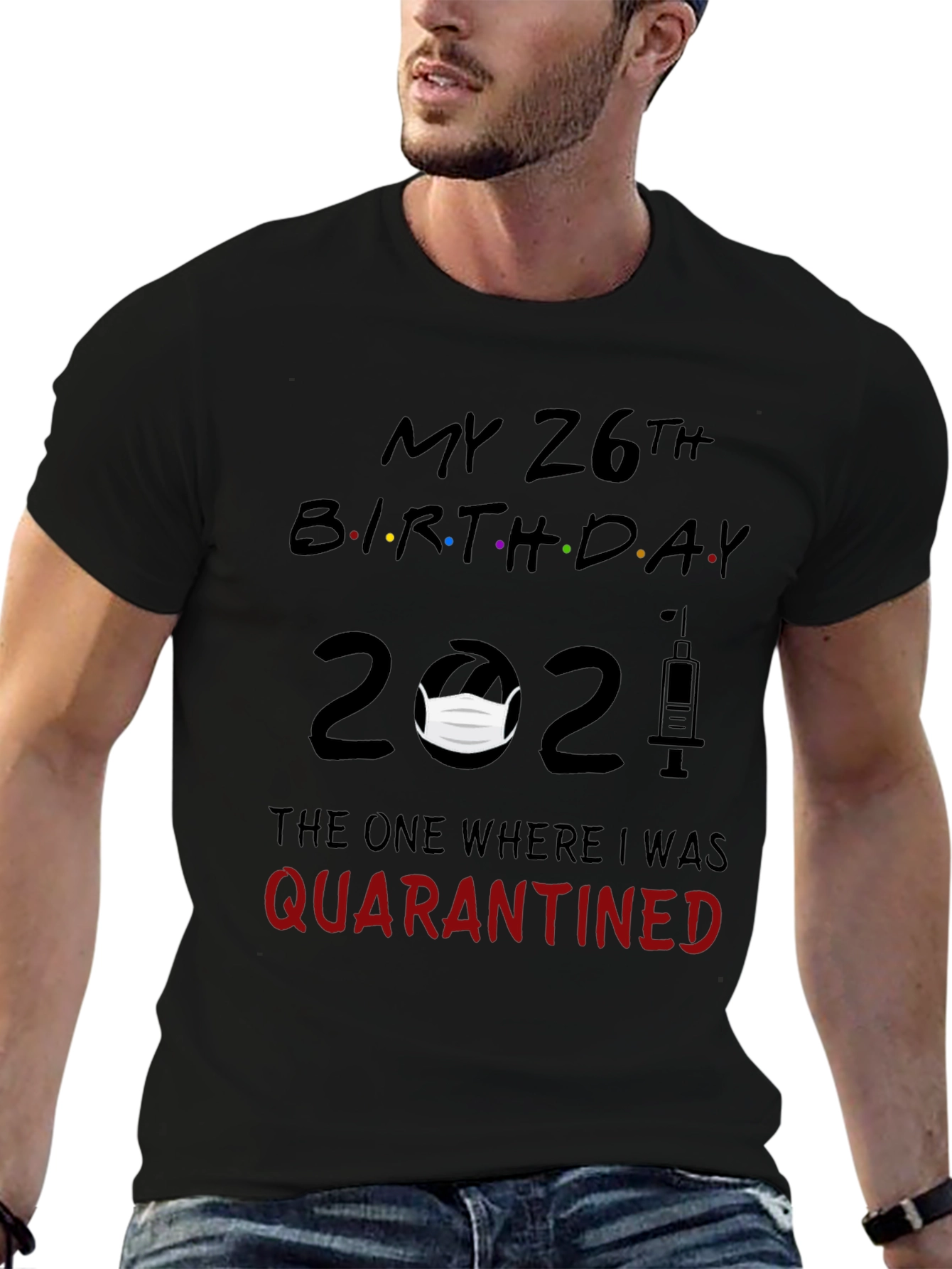 Camiseta Cumpleaños 26 - Cuarentena 2021
