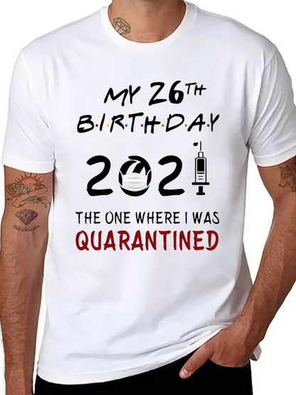 Camiseta Cumpleaños 26 - Cuarentena 2021