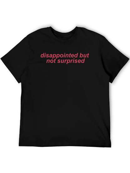Camiseta Negra: Decepcionado No Sorprendido