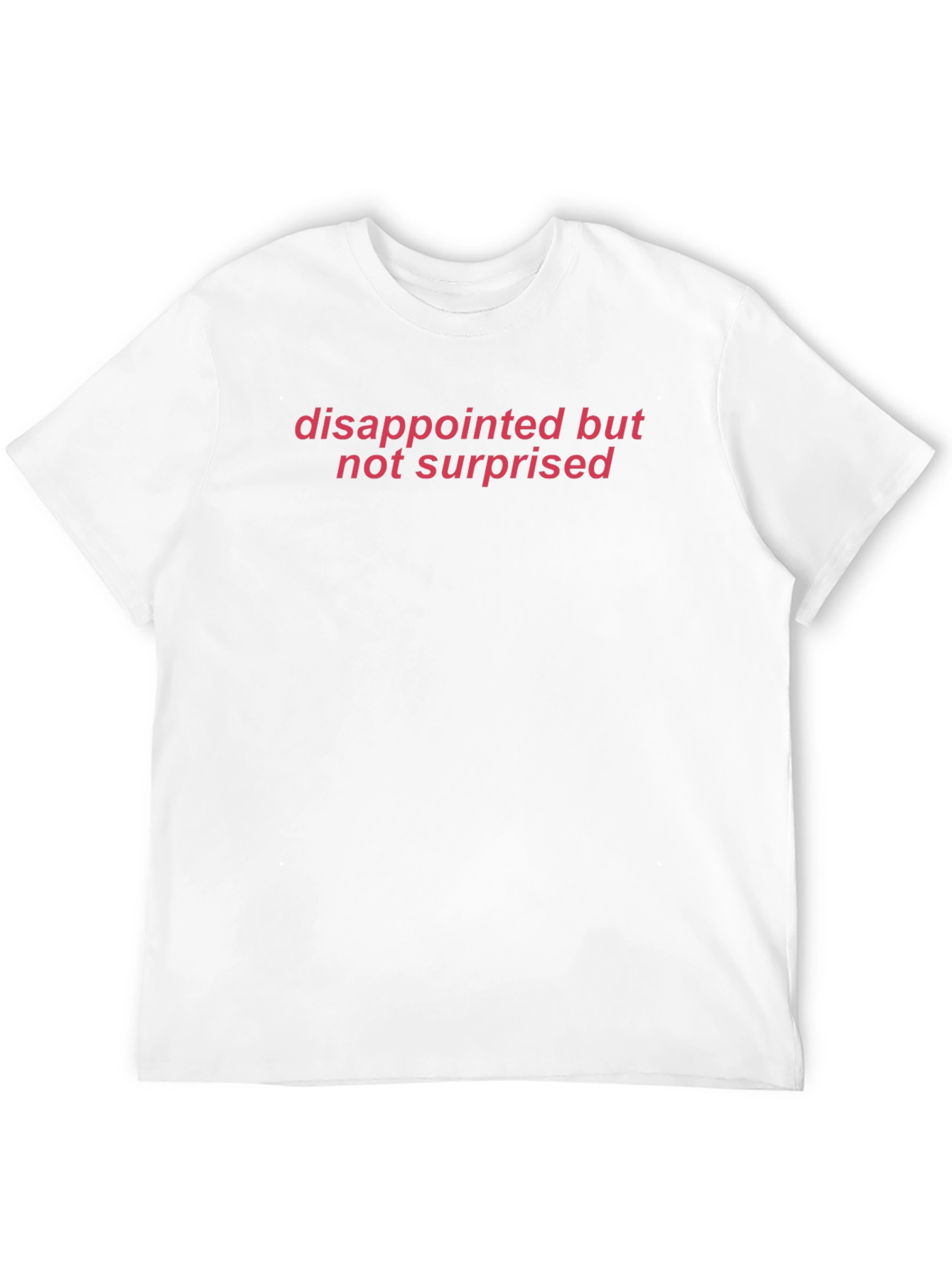 Camiseta Negra: Decepcionado No Sorprendido