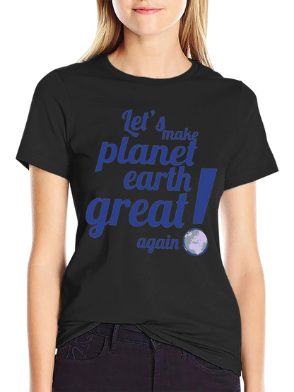 Camiseta Negra: Hagamos el Planeta Tierra Grandioso Otra Vez