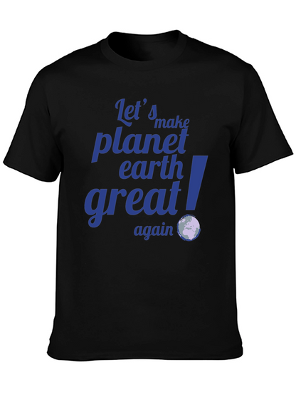 Camiseta Negra: Hagamos el Planeta Tierra Grandioso Otra Vez