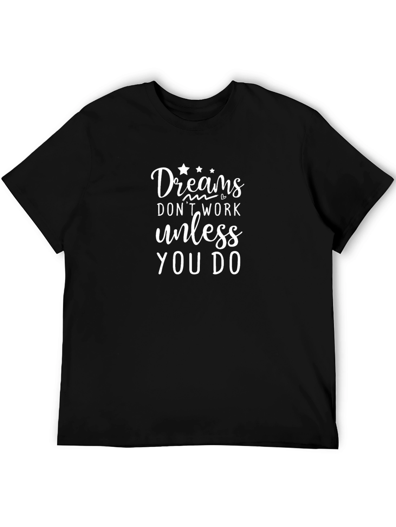 Camiseta Negra con Mensaje Motivacional: Dreams Work