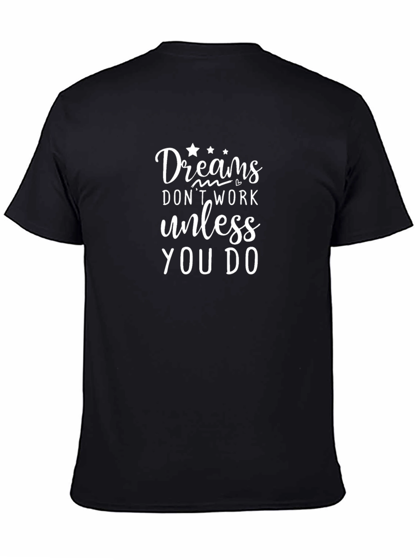 Camiseta Negra con Mensaje Motivacional: Dreams Work