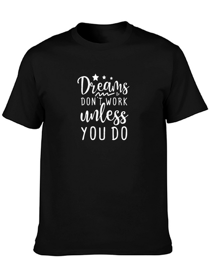 Camiseta Negra con Mensaje Motivacional: Dreams Work