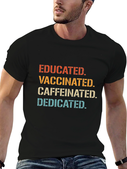 Camiseta Educado Vacunado Con Cafeína Dedicado