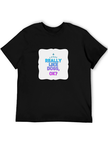 Camiseta Negra: Me Gustan Mucho los Perros ¿Ok?