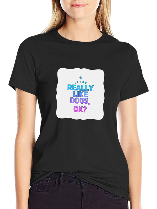 Camiseta Negra: Me Gustan Mucho los Perros ¿Ok?