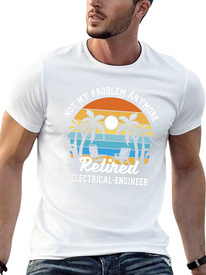 Camiseta Jubilado Ingeniero Eléctrico - No Es Mi Problema