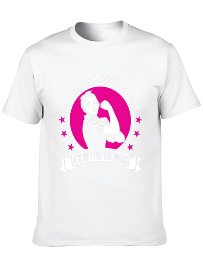 Camiseta Healthcare Admissions Director - ¡Para Valientes!