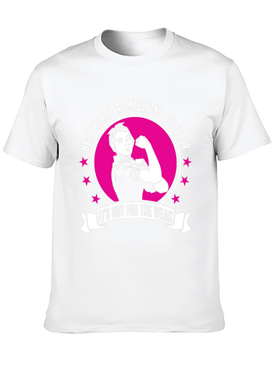 Camiseta Healthcare Admissions Director - ¡Para Valientes!