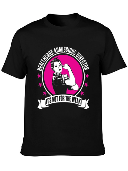 Camiseta Healthcare Admissions Director - ¡Para Valientes!
