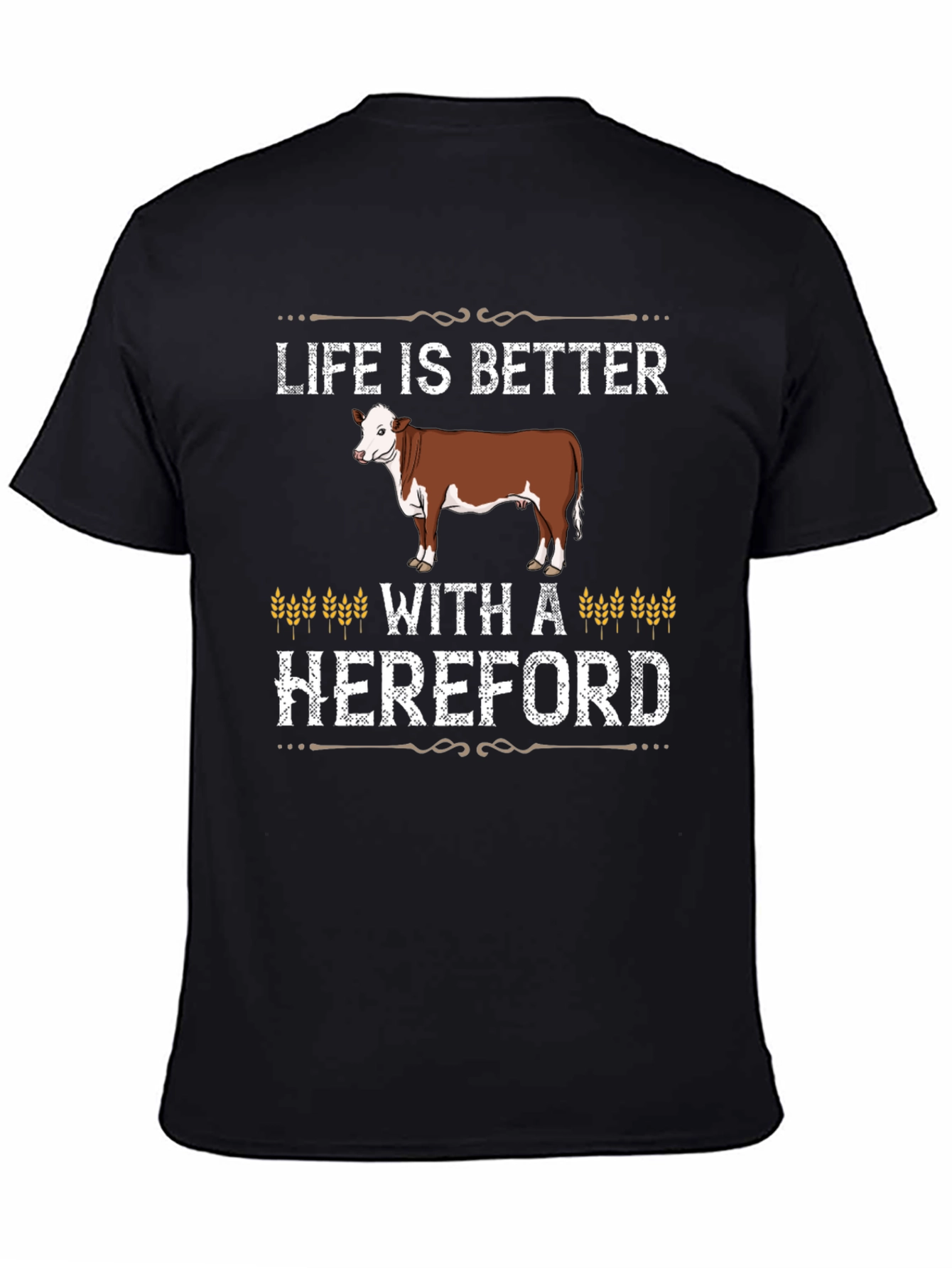 Camiseta Negra Life is Better With a Hereford