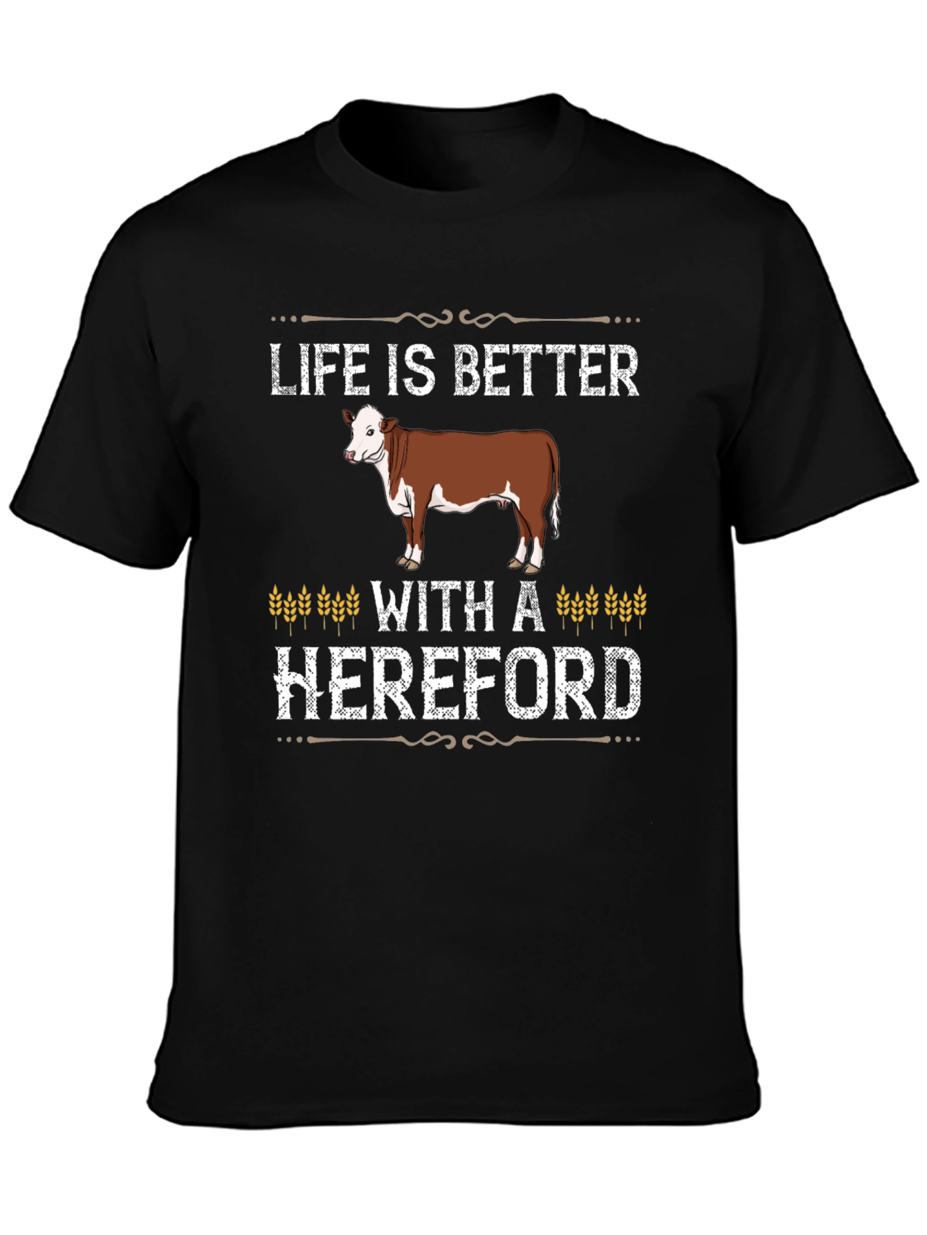 Camiseta Negra Life is Better With a Hereford