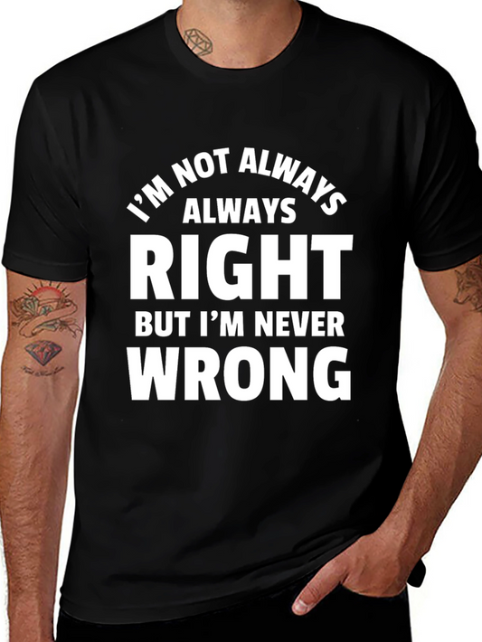 Camiseta Hombre: Siempre Tengo Razón Humor