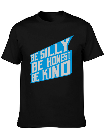 Camiseta Negra: Sé Tonto Sé Honesto Sé Amable