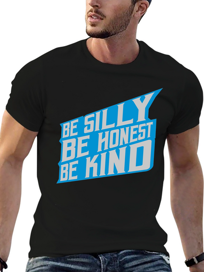 Camiseta Negra: Sé Tonto Sé Honesto Sé Amable
