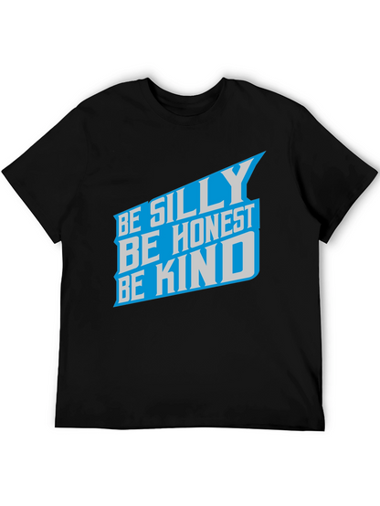 Camiseta Negra: Sé Tonto Sé Honesto Sé Amable