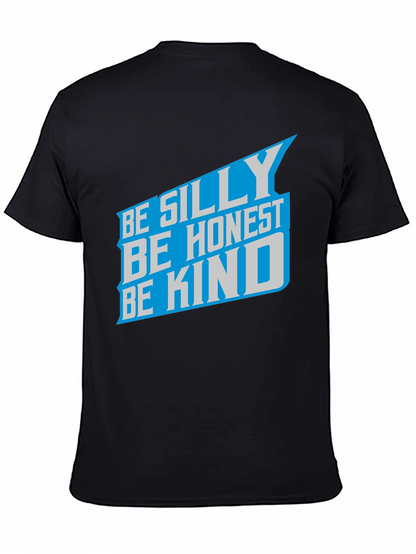 Camiseta Negra: Sé Tonto Sé Honesto Sé Amable