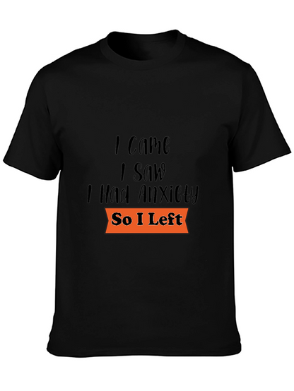 Camiseta Negra: Vine Vi Tuve Ansiedad Me Fui