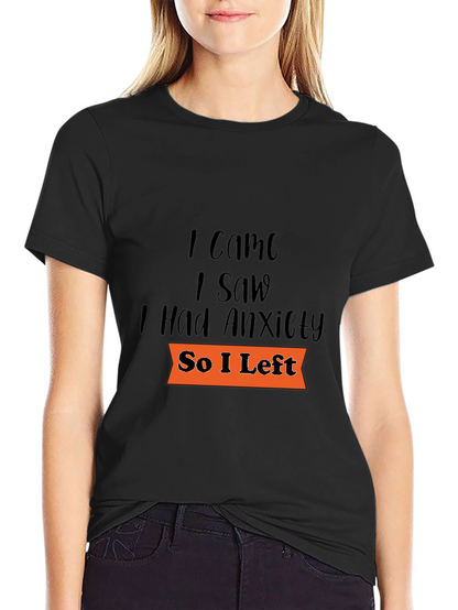 Camiseta Negra: Vine Vi Tuve Ansiedad Me Fui
