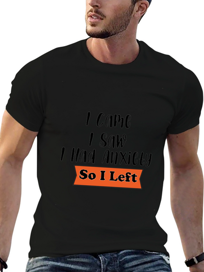 Camiseta Negra: Vine Vi Tuve Ansiedad Me Fui