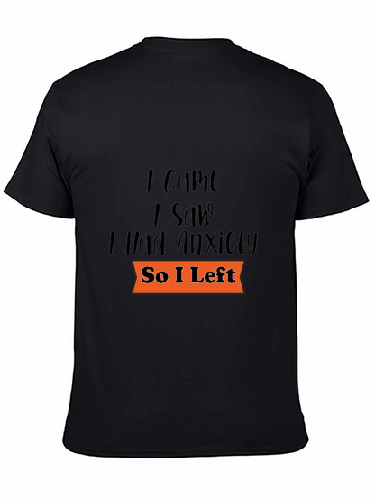 Camiseta Negra: Vine Vi Tuve Ansiedad Me Fui