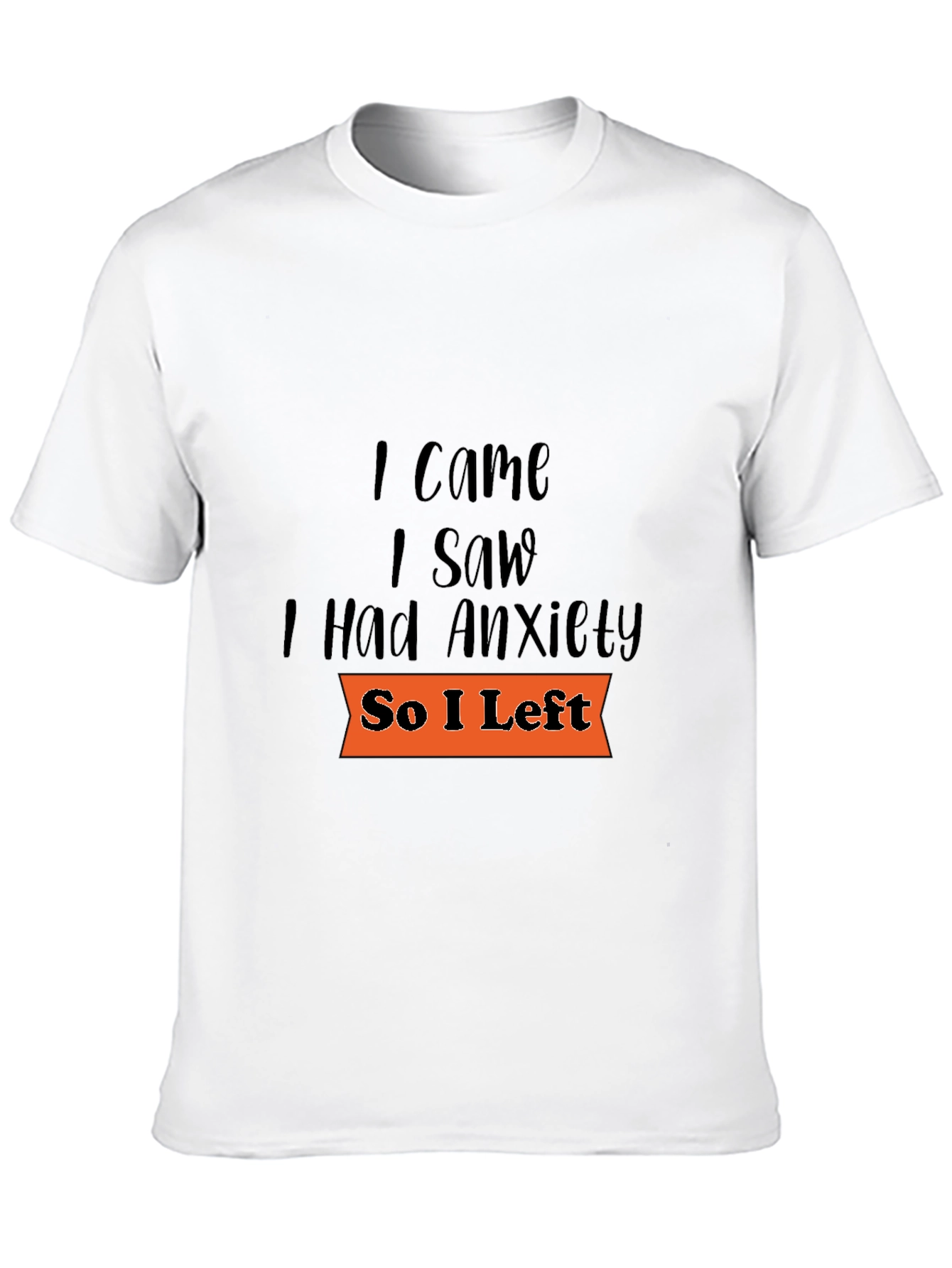 Camiseta Negra: Vine Vi Tuve Ansiedad Me Fui