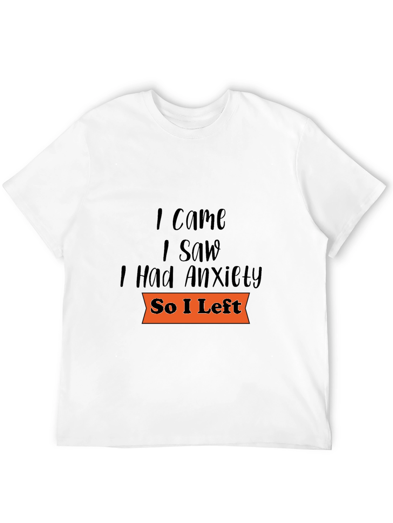 Camiseta Negra: Vine Vi Tuve Ansiedad Me Fui